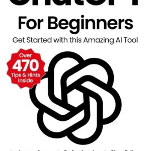 ChatGPT For Beginners 1st Edition