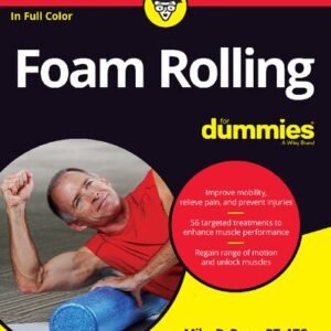 Foam Rolling For Dummies
