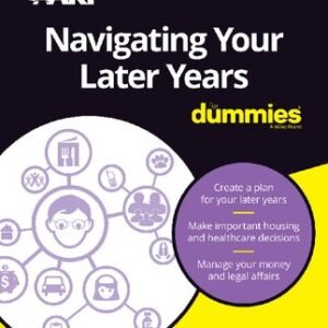 Navigating Your Later Years For Dummies, Pocket Edition