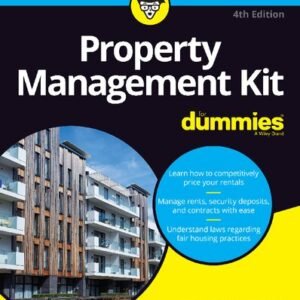 Property Management Kit For Dummies, 4th Edition