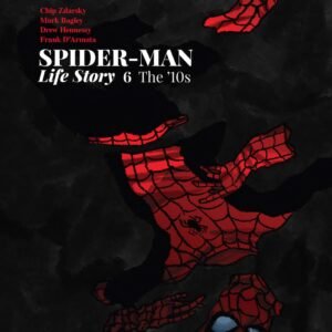 Spider-Man: Life Story #6 - The '10s